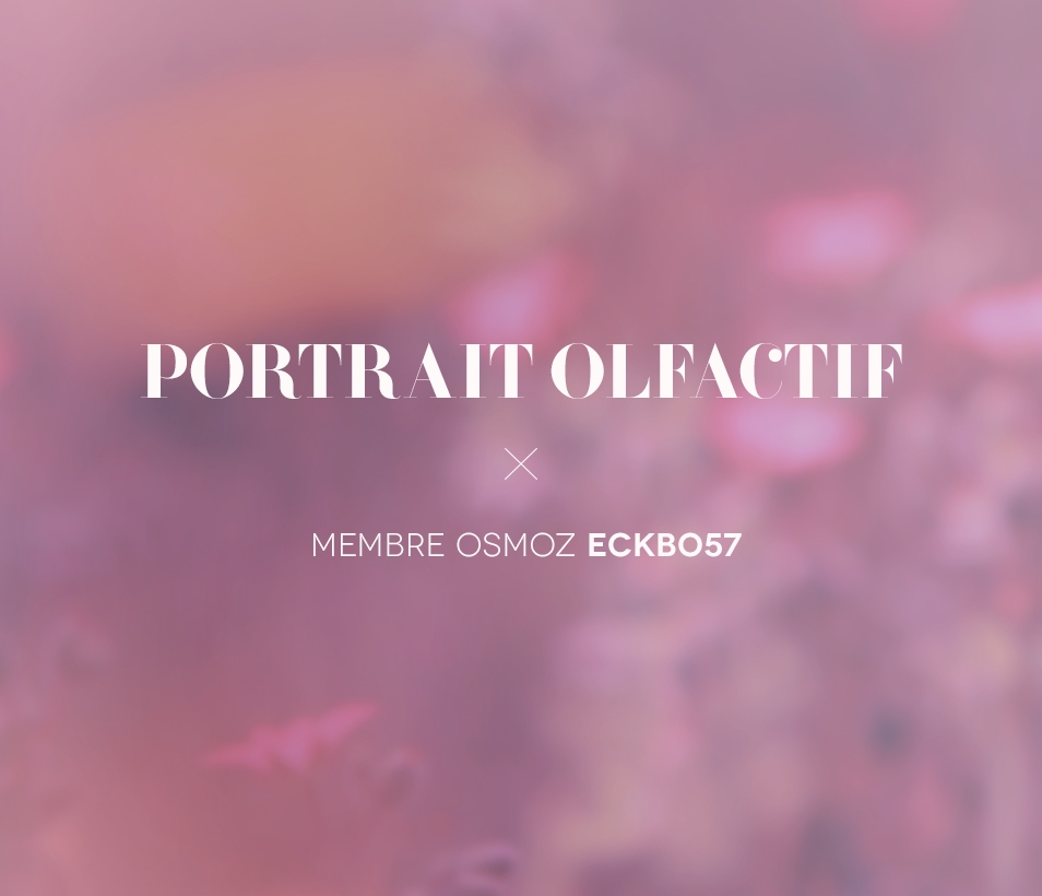 Portrait Olfactif #5 : Eckbo57 - OSMOZ